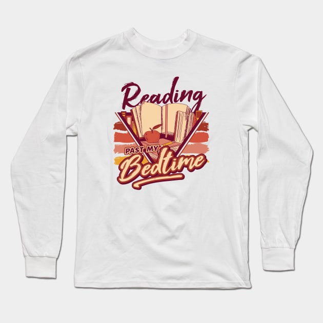 Retro Reading Past My Bedtime // 90s Style Funny Book Lover Long Sleeve T-Shirt by SLAG_Creative